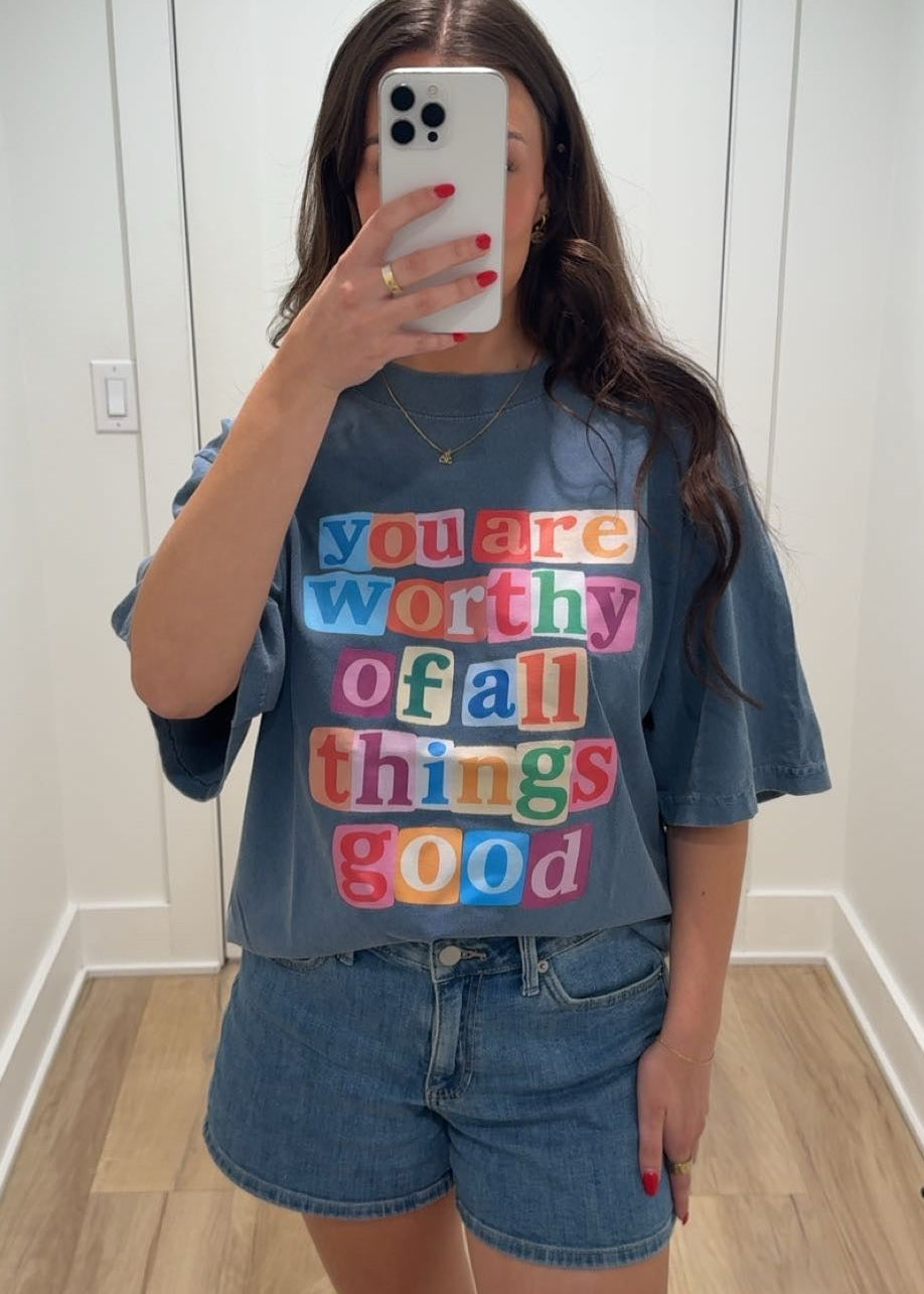 You Are Worthy Graphic Tee